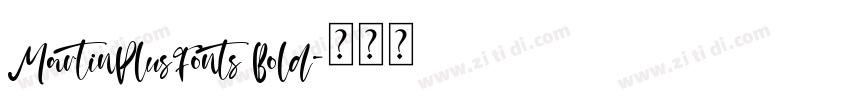 MartinPlusFonts Bold字体转换